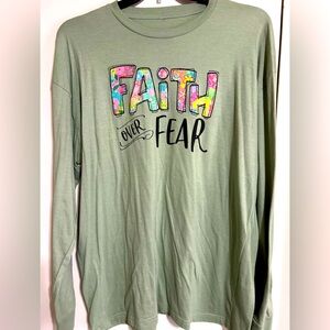 Green Long Sleeve 'Faith Over Fear' Shirt
